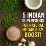 Top-down photo of vibrant Indian superfoods like moringa leaves, coconut water, curry leaves, ragi flour, and garlic, highlighting their metabolism-boosting benefits